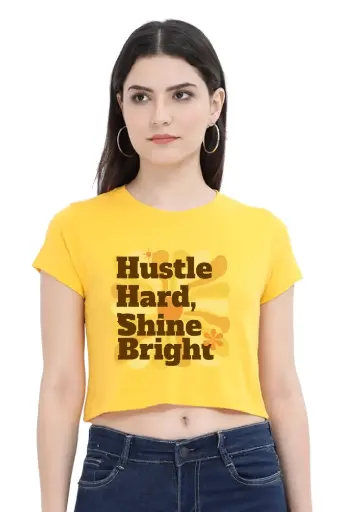 Hustle Hard Shine Bright Crop Top