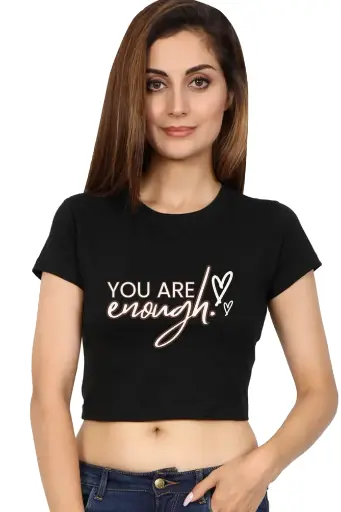 You are Enough Crop Top